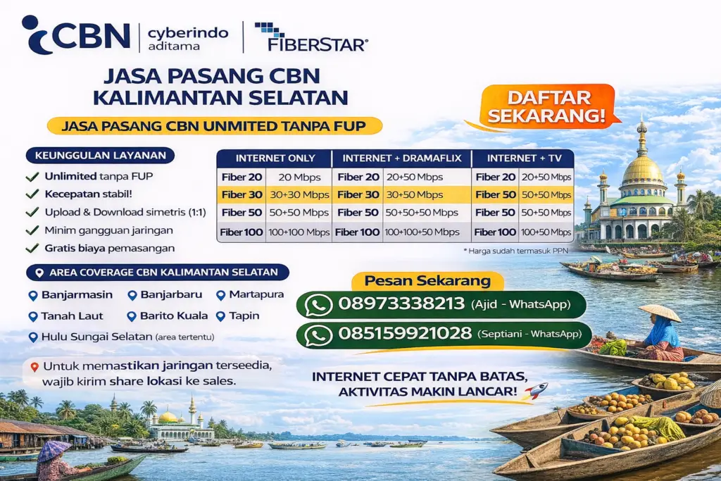 Jasa Pasang CBN Kalimantan Selatan – Internet Cepat Unlimited Tanpa FUP